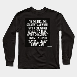 the office funny quote Long Sleeve T-Shirt